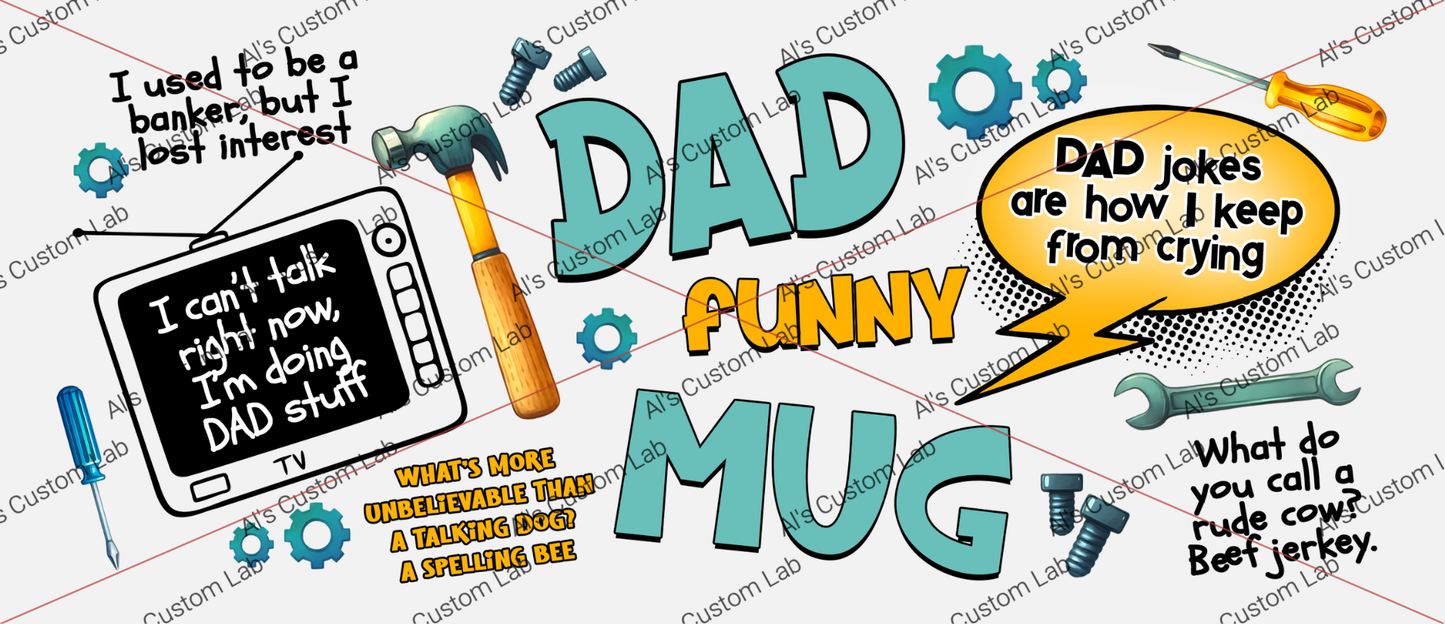 The "Ultimate Dad Joke" Mug - 11oz